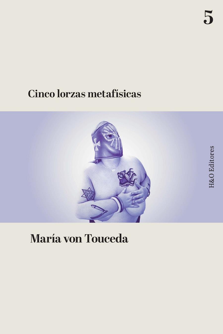 CINCO LORZAS METAFÍSICAS | 9788412884821 | VON TOUCEDA, MARÍA | Llibreria La Font de Mimir - Llibreria online Barcelona - Comprar llibres català i castellà