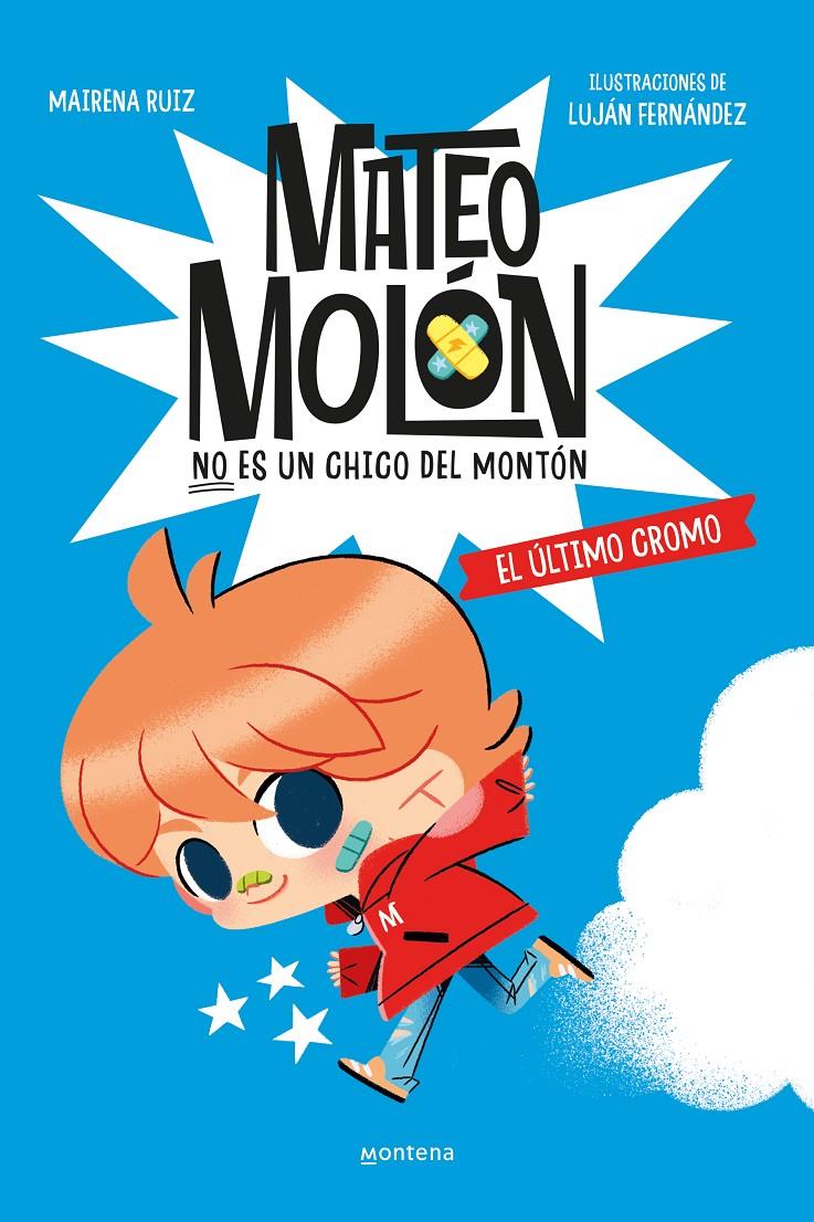 MATEO MOLÓN 1 - EL ÚLTIMO CROMO | 9788419746603 | RUIZ, MAIRENA | Llibreria La Font de Mimir - Llibreria online Barcelona - Comprar llibres català i castellà