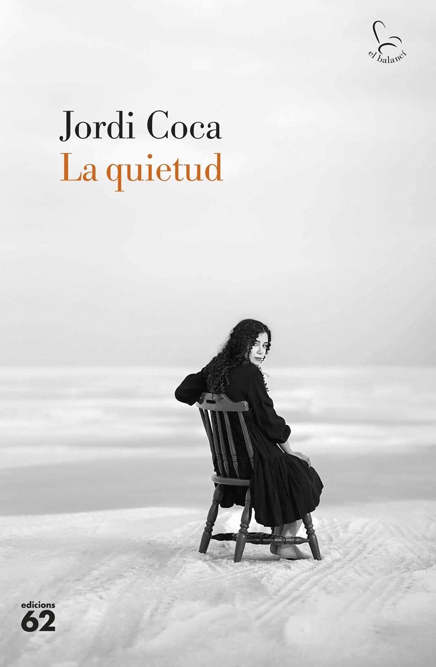 LA QUIETUD | 9788429781922 | COCA VILLALONGA, JORDI | Llibreria La Font de Mimir - Llibreria online Barcelona - Comprar llibres català i castellà