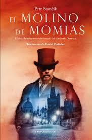 EL MOLINO DE MOMIAS | 9788494515309 | STANCIK, PETR | Llibreria La Font de Mimir - Llibreria online Barcelona - Comprar llibres català i castellà