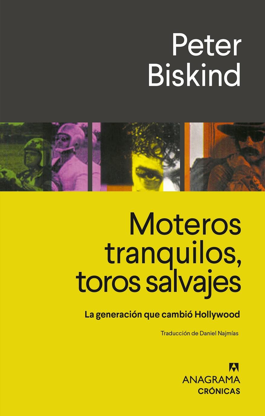 MOTEROS TRANQUILOS, TOROS SALVAJES | 9788433929297 | BISKIND, PETER | Llibreria La Font de Mimir - Llibreria online Barcelona - Comprar llibres català i castellà