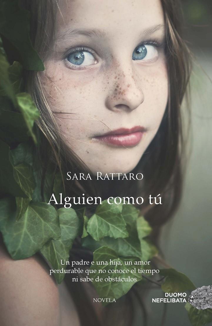 ALGUIEN COMO TÚ | 9788415945932 | RATTARO, SARA | Llibreria La Font de Mimir - Llibreria online Barcelona - Comprar llibres català i castellà