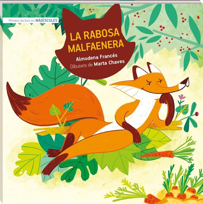 LA RABOSA MALFAENERA MAJÚSCULA | 9788419913234 | FRANCÉS MORA, ALMUDENA | Llibreria La Font de Mimir - Llibreria online Barcelona - Comprar llibres català i castellà