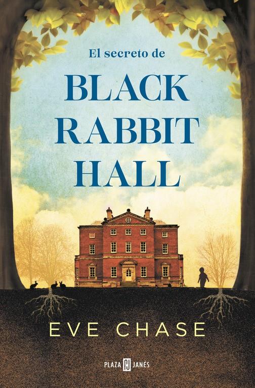 EL SECRETO DE BLACK RABBIT HALL | 9788401017223 | CHASE, EVE | Llibreria La Font de Mimir - Llibreria online Barcelona - Comprar llibres català i castellà