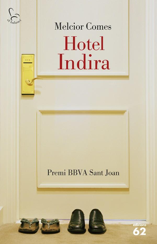 HOTEL INDIRA | 9788429773439 | MELCIOR COMES CLADERA | Llibreria La Font de Mimir - Llibreria online Barcelona - Comprar llibres català i castellà