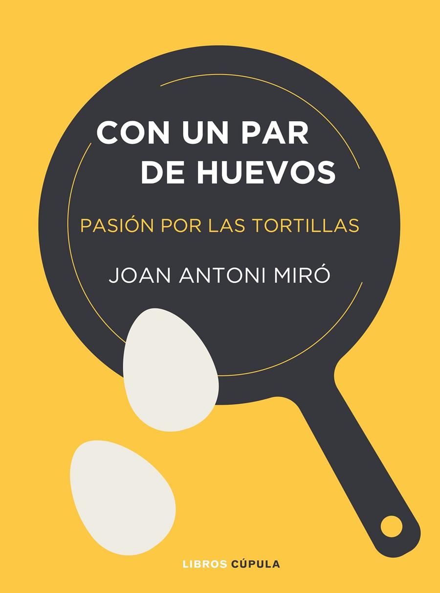 CON UN PAR DE HUEVOS | 9788448025403 | MIRÓ, JOAN ANTONI | Llibreria La Font de Mimir - Llibreria online Barcelona - Comprar llibres català i castellà