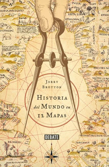 HISTORIA DEL MUNDO EN 12 MAPAS | 9788499924229 | BROTTON, JERRY | Llibreria La Font de Mimir - Llibreria online Barcelona - Comprar llibres català i castellà