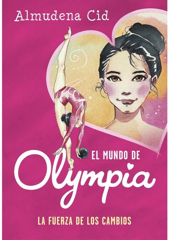 LA FUERZA DE LOS CAMBIOS (EL MUNDO DE OLYMPIA 1) | 9788420487731 | ALMUDENA CID | Llibreria La Font de Mimir - Llibreria online Barcelona - Comprar llibres català i castellà