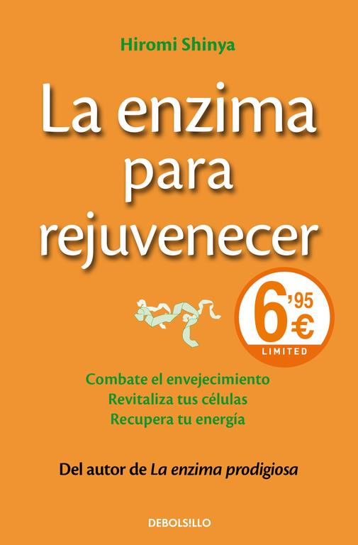 LA ENZIMA PARA REJUVENECER | 9788490628232 | SHINYA,HIROMI | Llibreria La Font de Mimir - Llibreria online Barcelona - Comprar llibres català i castellà