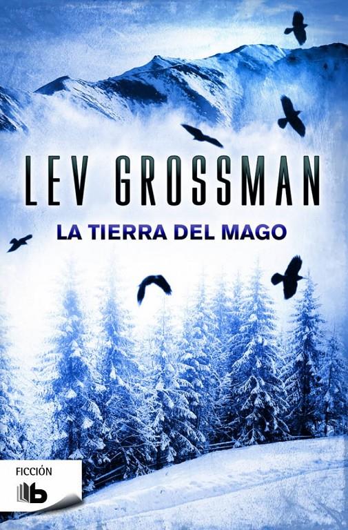 LA TIERRA DEL MAGO | 9788490701829 | GROSSMAN, LEV | Llibreria La Font de Mimir - Llibreria online Barcelona - Comprar llibres català i castellà