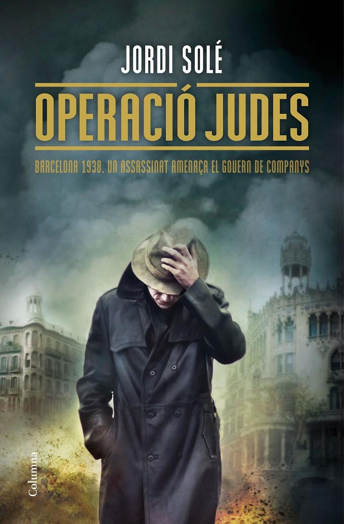 OPERACIÓ JUDES | 9788466420952 | JORDI SOLÉ | Llibreria La Font de Mimir - Llibreria online Barcelona - Comprar llibres català i castellà