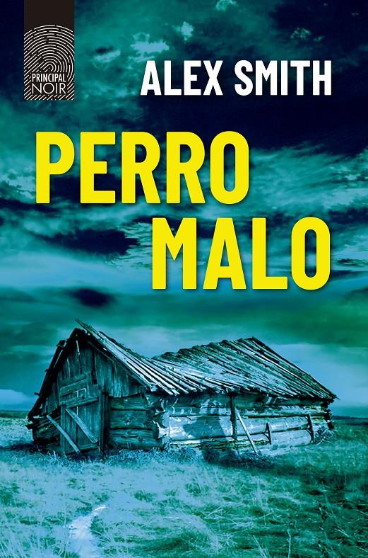 PERRO MALO | 9788418216398 | SMITH, ALEX | Llibreria La Font de Mimir - Llibreria online Barcelona - Comprar llibres català i castellà