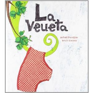 LA VEUETA | 9788492750801 | MICHÄEL ESCOFFIER | Llibreria La Font de Mimir - Llibreria online Barcelona - Comprar llibres català i castellà