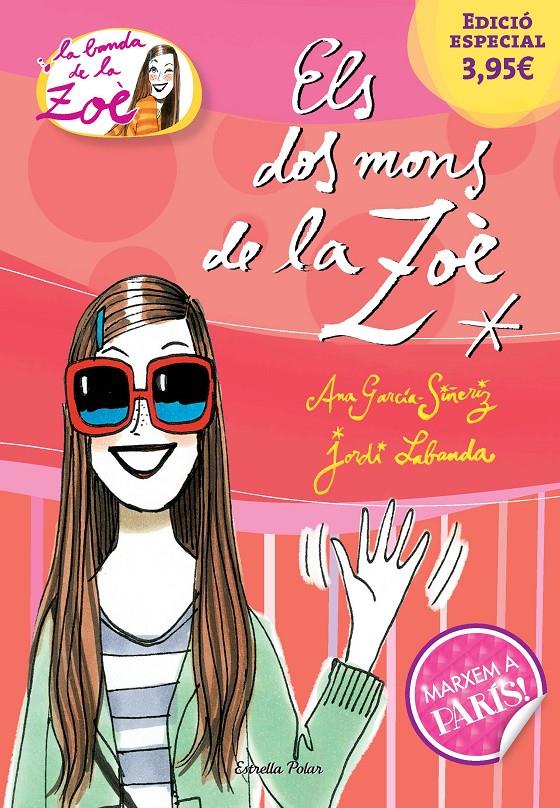 ELS DOS MONS DE LA ZOÈ. EDICIÓ ESPECIAL 3,95¿ | 9788490579510 | ANA GARCÍA-SIÑERIZ/JORDI LABANDA BLANCO | Llibreria La Font de Mimir - Llibreria online Barcelona - Comprar llibres català i castellà