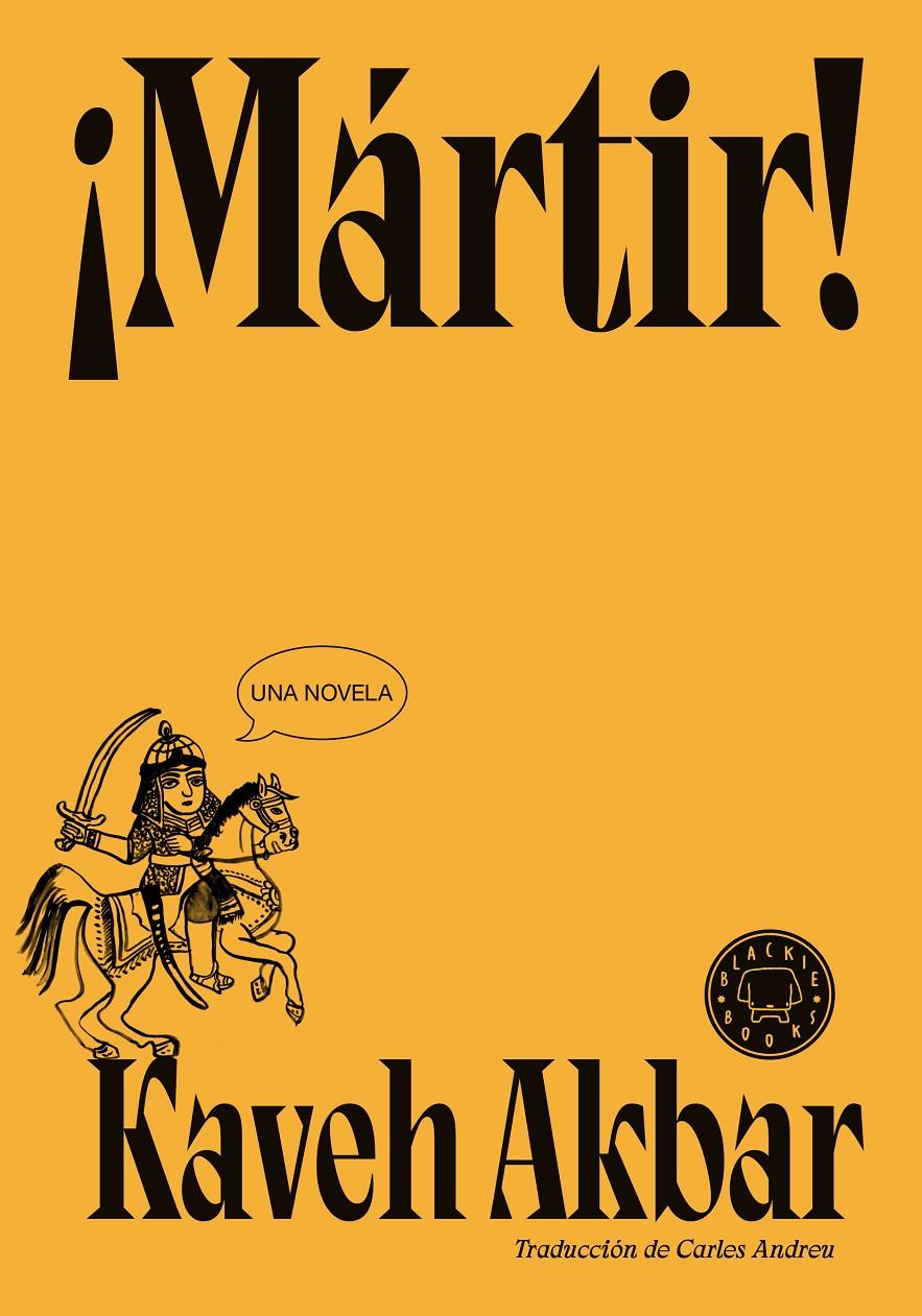 MÁRTIR! | 9788410025905 | AKBAR, KAVEH | Llibreria La Font de Mimir - Llibreria online Barcelona - Comprar llibres català i castellà