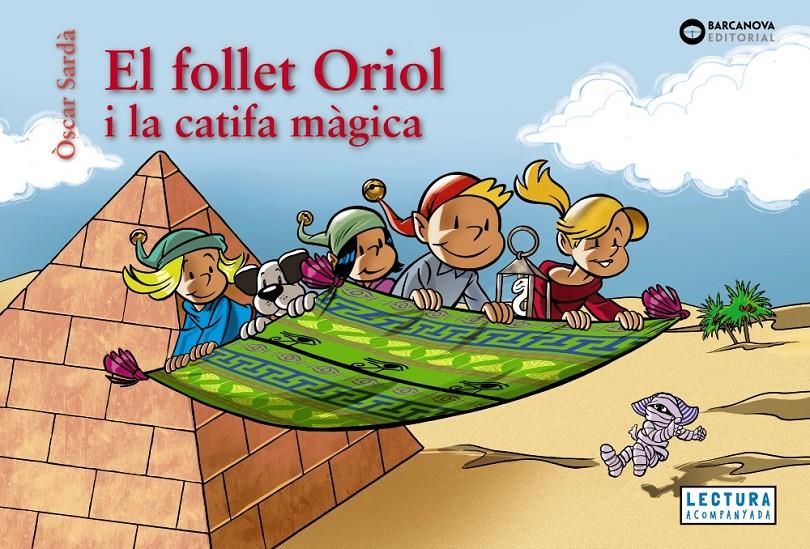 EL FOLLET ORIOL I LA CATIFA MÀGICA | 9788448964535 | SARDÀ, ÒSCAR | Llibreria La Font de Mimir - Llibreria online Barcelona - Comprar llibres català i castellà