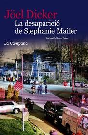 DESAPARICIÓ DE STEPHANIE MAILER, LA | 9788416863396 | JOEL DICKER | Llibreria La Font de Mimir - Llibreria online Barcelona - Comprar llibres català i castellà