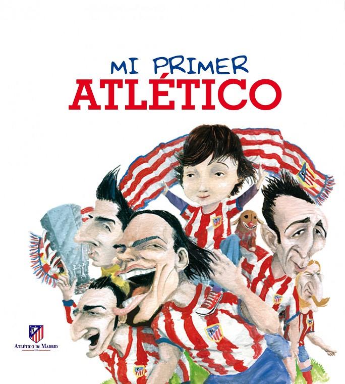 MI PRIMER ATLETI | 9788497859639 | AA. VV. | Llibreria La Font de Mimir - Llibreria online Barcelona - Comprar llibres català i castellà