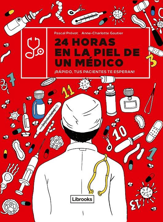 24 HORAS EN LA PIEL DE UN MÉDICO | 9788412385410 | PRÉVOT, PASCAL/GAUTIER, ANNE-CHARLOTTE | Llibreria La Font de Mimir - Llibreria online Barcelona - Comprar llibres català i castellà