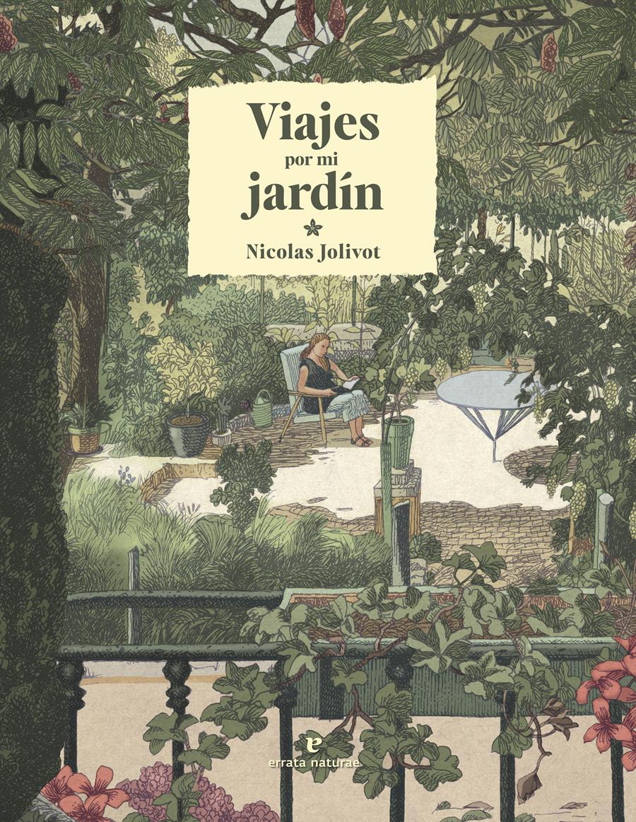 VIAJES POR MI JARDÍN | 9788419158291 | JOLIVOT, NICOLAS | Llibreria La Font de Mimir - Llibreria online Barcelona - Comprar llibres català i castellà