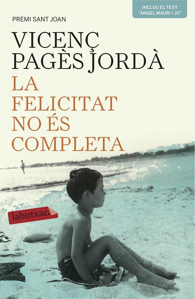 LA FELICITAT NO ÉS COMPLETA | 9788416334209 | VICENÇ PAGÈS JORDÀ | Llibreria La Font de Mimir - Llibreria online Barcelona - Comprar llibres català i castellà