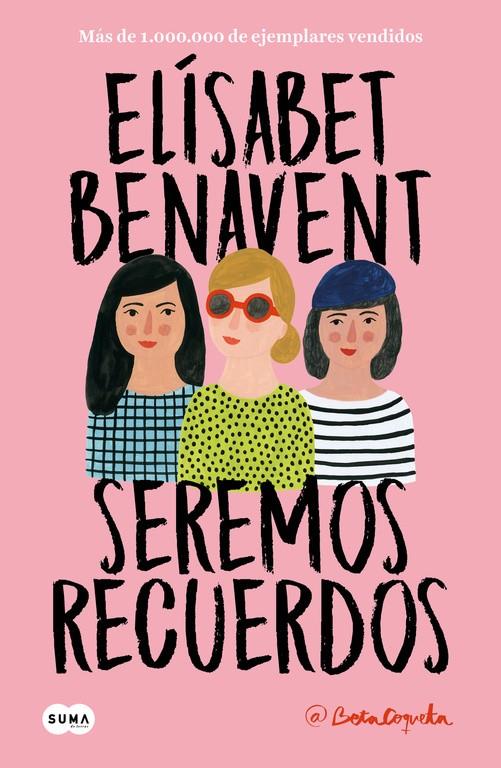 SEREMOS RECUERDOS (CANCIONES Y RECUERDOS 2) | 9788491291602 | ELÍSABET BENAVENT | Llibreria La Font de Mimir - Llibreria online Barcelona - Comprar llibres català i castellà