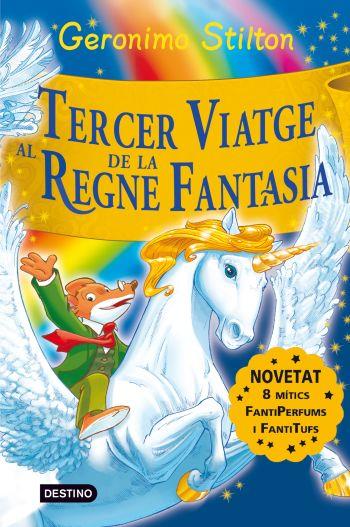 TERCER VIATGE AL REGNE DE LA FANTASIA | 9788492790197 | GERONIMO STILTON | Llibreria La Font de Mimir - Llibreria online Barcelona - Comprar llibres català i castellà