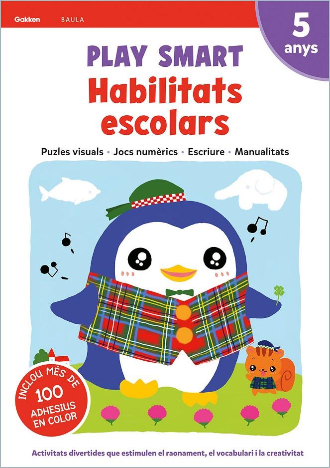 PLAY SMART HABILITATS ESCOLARS 5 ANYS | 9788447944194 | EQUIP GAKKEN | Llibreria La Font de Mimir - Llibreria online Barcelona - Comprar llibres català i castellà