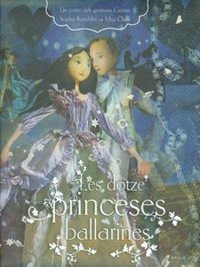 LES DOTZE PRINCESES BALLARINES | 9788447926732 | GERMANS GRIMM | Llibreria La Font de Mimir - Llibreria online Barcelona - Comprar llibres català i castellà