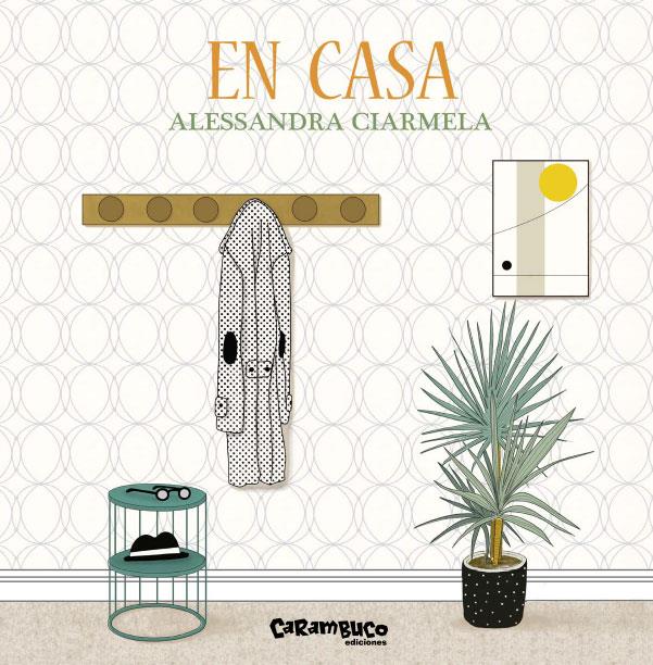 EN CASA | 9788412216301 | CIARMELA, ALESSANDRA | Llibreria La Font de Mimir - Llibreria online Barcelona - Comprar llibres català i castellà