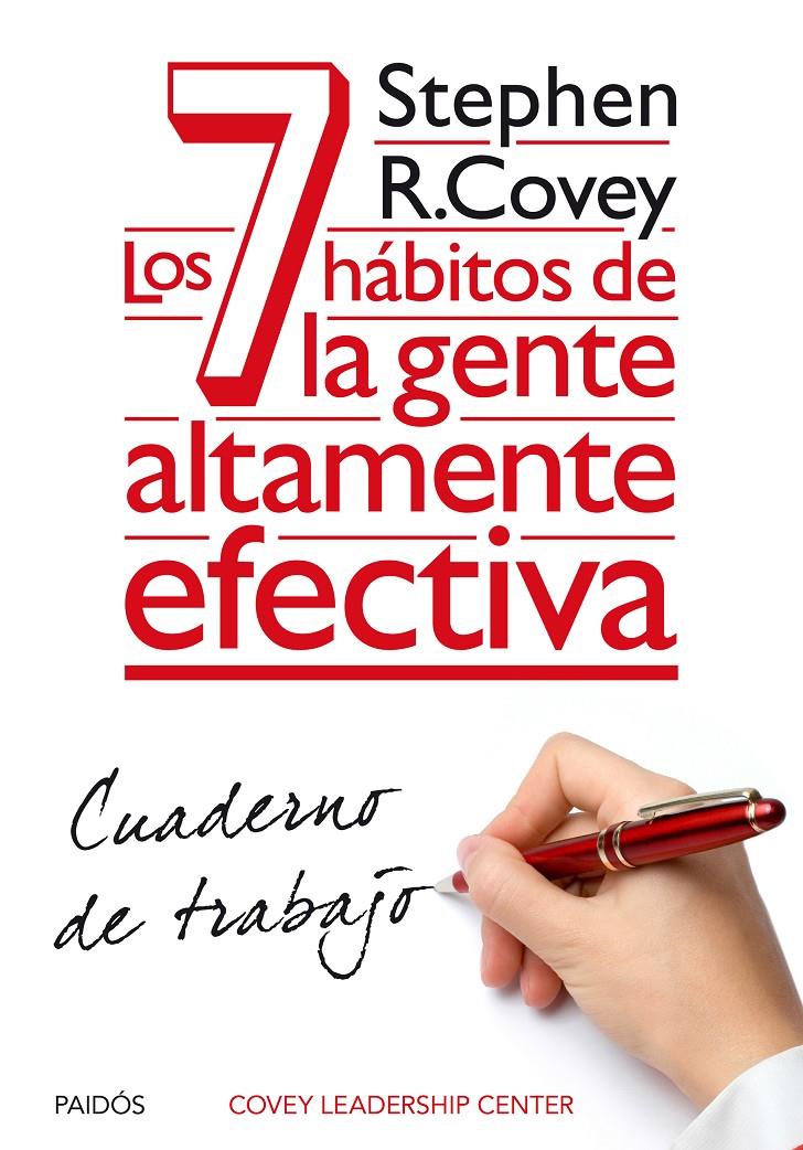 LOS 7 HÁBITOS DE LA GENTE ALTAMENTE EFECTIVA. CUADERNO DE TRABAJO | 9788449330490 | COVEY, STEPHEN R. | Llibreria La Font de Mimir - Llibreria online Barcelona - Comprar llibres català i castellà