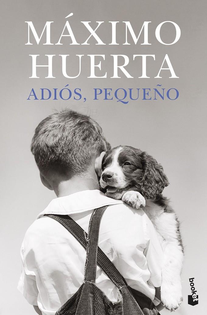 ADIÓS, PEQUEÑO | 9788408273851 | HUERTA, MÁXIMO | Llibreria La Font de Mimir - Llibreria online Barcelona - Comprar llibres català i castellà