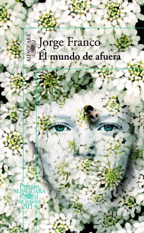 EL MUNDO DE AFUERA | 9788420416335 | FRANCO JOSE | Llibreria La Font de Mimir - Llibreria online Barcelona - Comprar llibres català i castellà