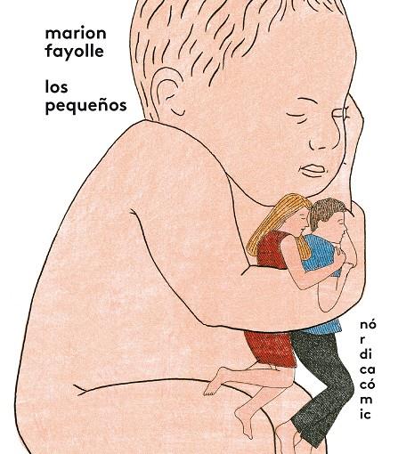 LOS PEQUEÑOS | 9788418451263 | FAYOLLE, MARION | Llibreria La Font de Mimir - Llibreria online Barcelona - Comprar llibres català i castellà