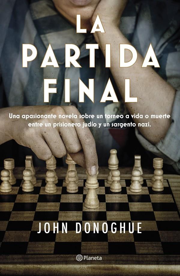 LA PARTIDA FINAL | 9788408263470 | DONOGHUE, JOHN | Llibreria La Font de Mimir - Llibreria online Barcelona - Comprar llibres català i castellà