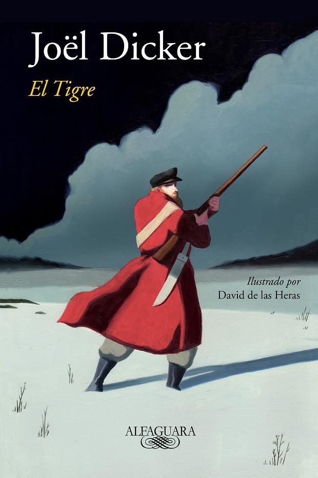 EL TIGRE (EDICIÓN ILUSTRADA) | 9788420431741 | JOËL DICKER | Llibreria La Font de Mimir - Llibreria online Barcelona - Comprar llibres català i castellà