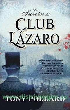 SECRETOS DEL CLUB LAZARO, LOS | 9788498005981 | POLLARD, TONY | Llibreria La Font de Mimir - Llibreria online Barcelona - Comprar llibres català i castellà