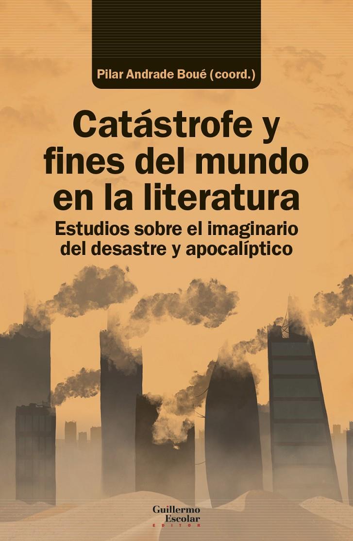 CATÁSTROFE Y FINES DEL MUNDO EN LA LITERATURA | 9788418981647 | Llibreria La Font de Mimir - Llibreria online Barcelona - Comprar llibres català i castellà