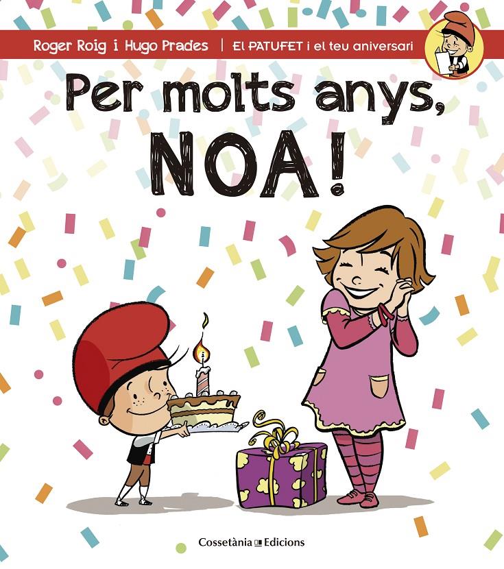 PER MOLTS ANYS, NOA! | 9788490344453 | ROIG CÉSAR, ROGER | Llibreria La Font de Mimir - Llibreria online Barcelona - Comprar llibres català i castellà