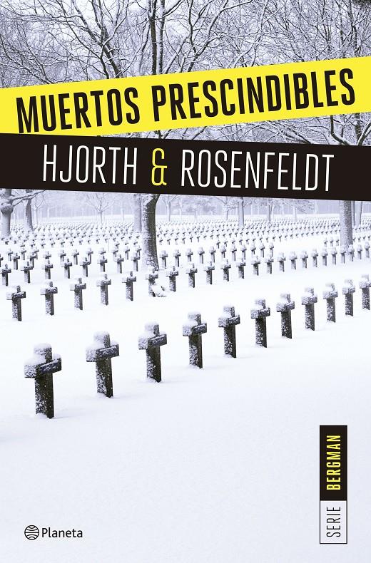 MUERTOS PRESCINDIBLES (SERIE BERGMAN 3) | 9788408166009 | MICHAEL HJORTH/HANS ROSENFELDT | Llibreria La Font de Mimir - Llibreria online Barcelona - Comprar llibres català i castellà