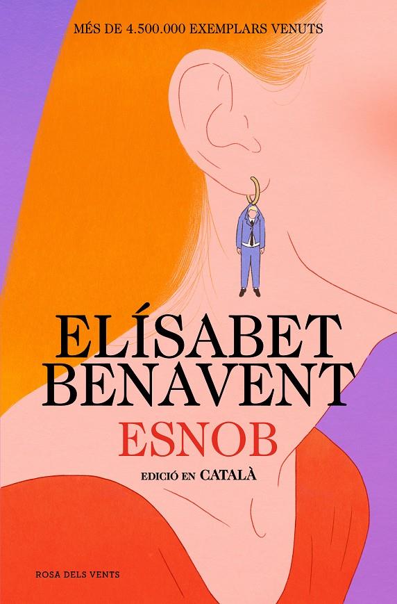 ESNOB (EDICIÓ EN CATALÀ) | 9788419756343 | BENAVENT, ELÍSABET | Llibreria La Font de Mimir - Llibreria online Barcelona - Comprar llibres català i castellà