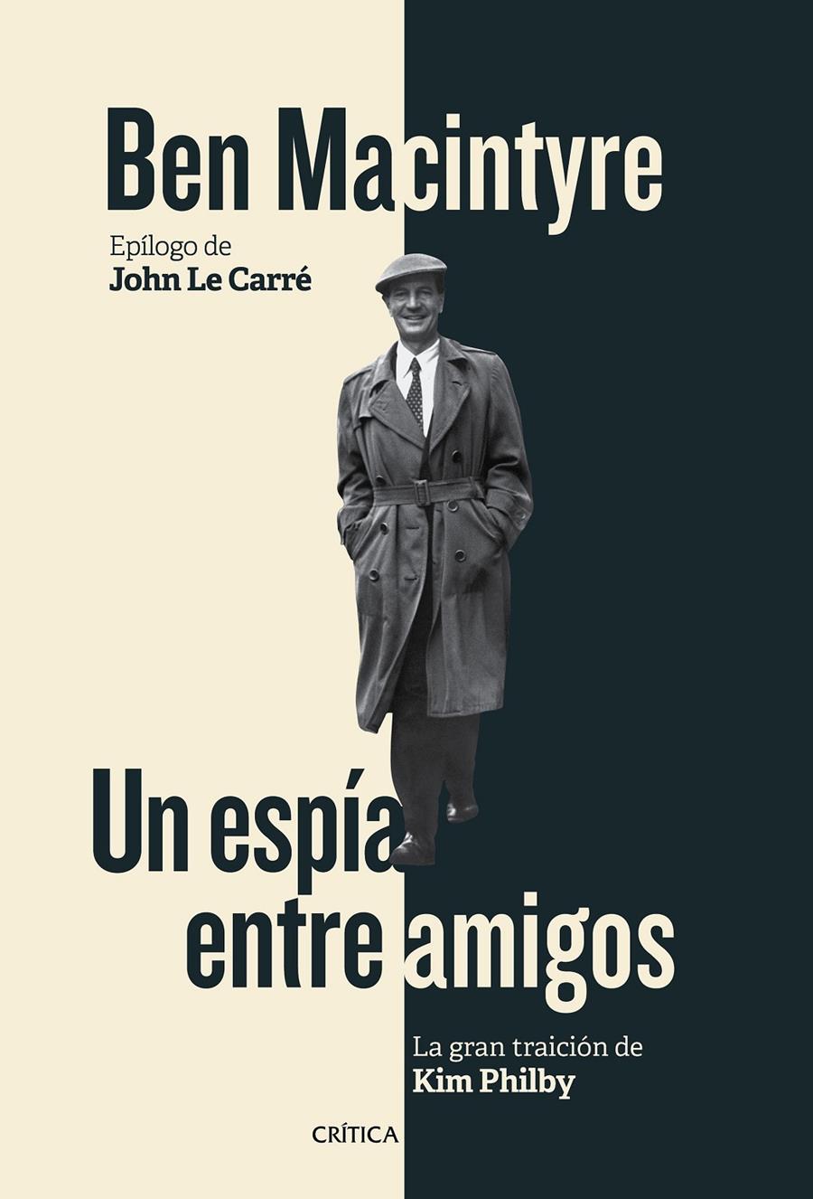 UN ESPÍA ENTRE AMIGOS | 9788498928167 | BEN MACINTYRE | Llibreria La Font de Mimir - Llibreria online Barcelona - Comprar llibres català i castellà