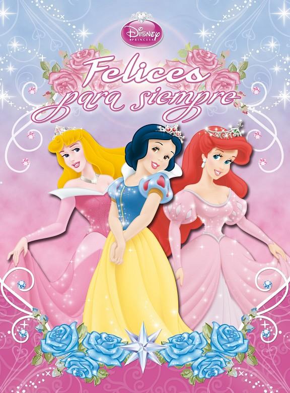 PRINCESAS. FELICES PARA SIEMPRE | 9788499514130 | DISNEY | Llibreria La Font de Mimir - Llibreria online Barcelona - Comprar llibres català i castellà