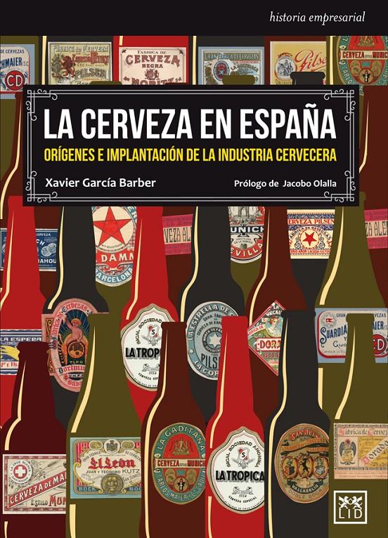 LA CERVEZA EN ESPAÑA | 9788483569566 | GARCÍA BARBER, XAVIER/OLALLA, JACOBO | Llibreria La Font de Mimir - Llibreria online Barcelona - Comprar llibres català i castellà