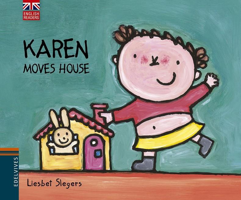 KAREN MOVES HOUSE | 9788426391537 | LIESBET SLEGERS | Llibreria La Font de Mimir - Llibreria online Barcelona - Comprar llibres català i castellà