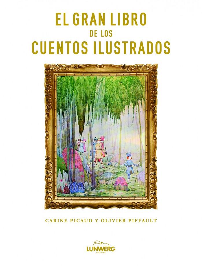 EL GRAN LIBRO DE LOS CUENTOS ILUSTRADOS | 9788497858908 | AA. VV. | Llibreria La Font de Mimir - Llibreria online Barcelona - Comprar llibres català i castellà