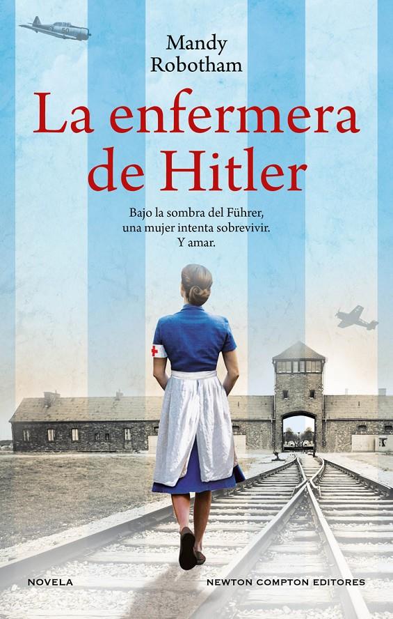 LA ENFERMERA DE HITLER | 9788419620767 | ROBOTHAM, MANDY | Llibreria La Font de Mimir - Llibreria online Barcelona - Comprar llibres català i castellà