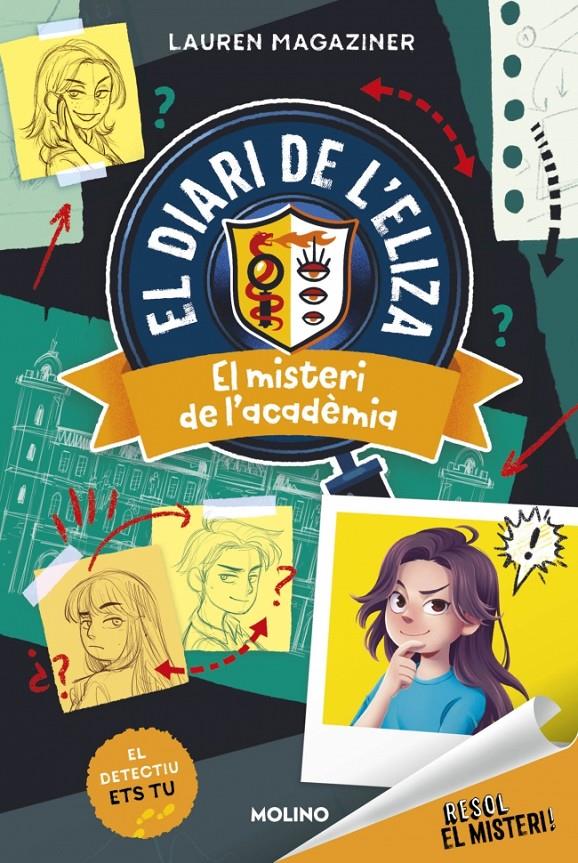 RESOL EL MISTERI! EL DIARI DE L'ELIZA 1 - EL MISTERI DE L'ACADÈMIA | 9788427246911 | MAGAZINER, LAUREN | Llibreria La Font de Mimir - Llibreria online Barcelona - Comprar llibres català i castellà