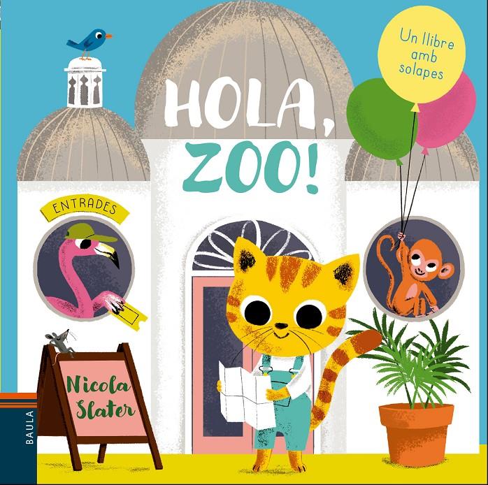 HOLA, ZOO! | 9788447937738 | SLATER, NICOLA | Llibreria La Font de Mimir - Llibreria online Barcelona - Comprar llibres català i castellà