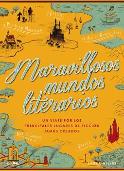 MARAVILLOSOS MUNDOS LITERARIOS | 9788416965694 | MILLER, LAURA | Llibreria La Font de Mimir - Llibreria online Barcelona - Comprar llibres català i castellà